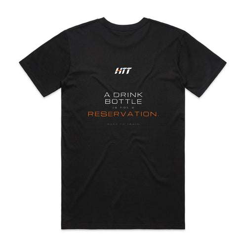 Back of a black HTT standard fit tee printed A DRINK BOTTLE IS NOT A RESERVATION.