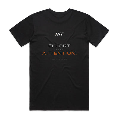Back of a black HTT standard fit tee printed EFFORT OVER ATTENTION.