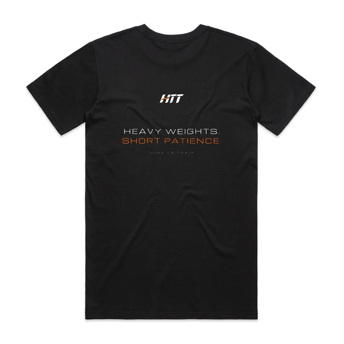 Back of a black HTT standard fit tee printed HEAVY WEIGHTS. SHORT PATIENCE.