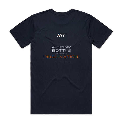 Back of a navy HTT standard fit tee printed A DRINK BOTTLE IS NOT A RESERVATION.