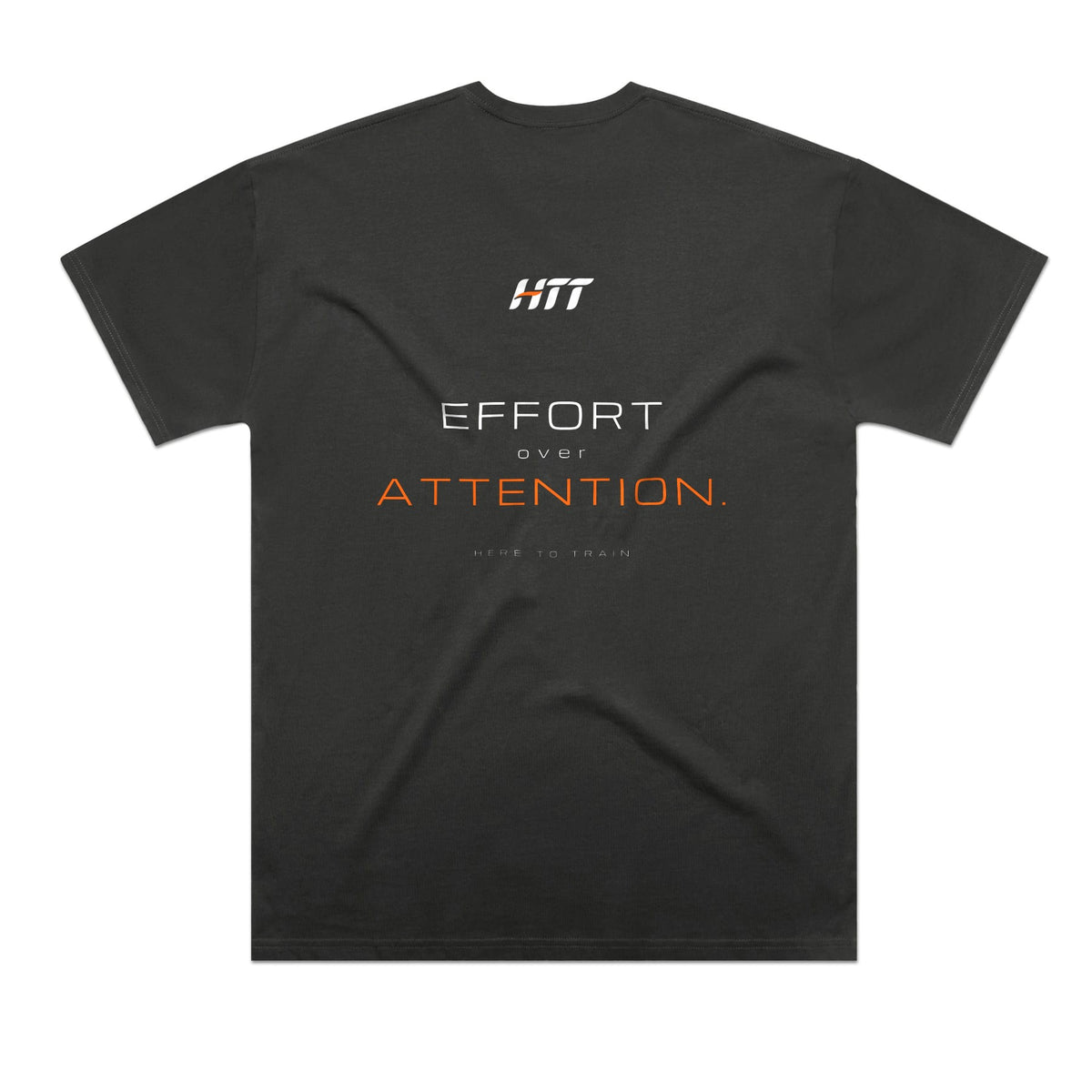 Back of a coal HTT oversized tee printed EFFORT OVER ATTENTION.