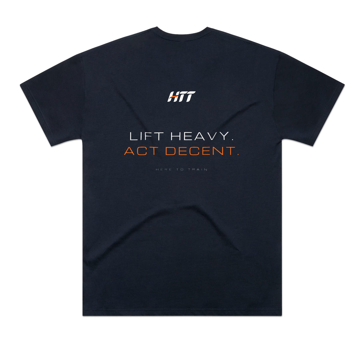 Back of a navy HTT oversized tee printed LIFT HEAVY. ACT DECENT.