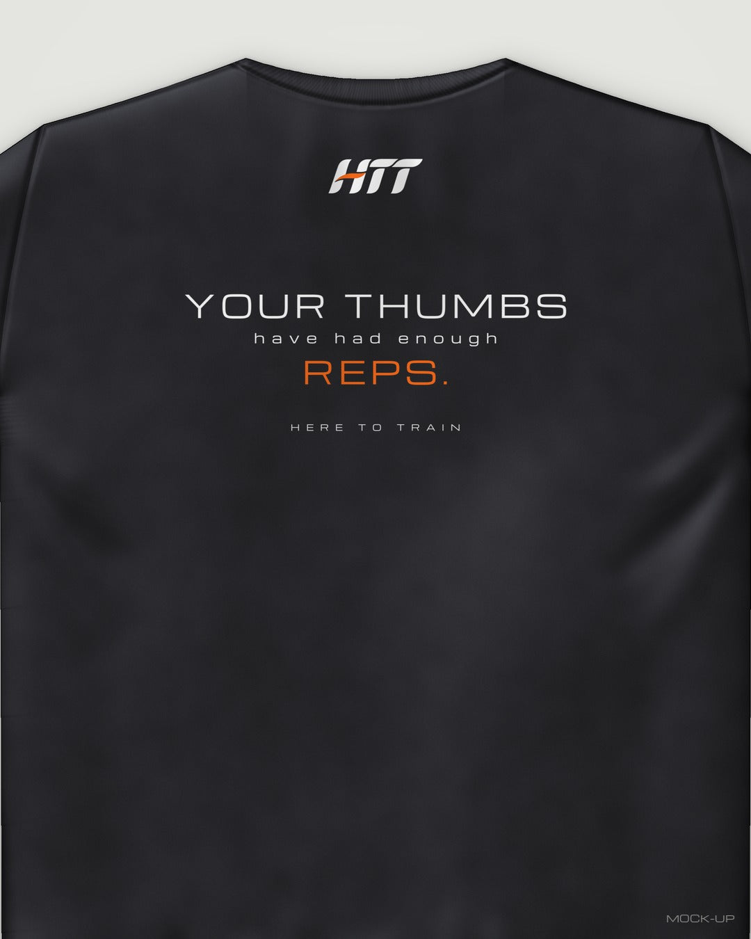 Back of a black HTT standard fit tee printed YOUR THUMBS HAVE HAD ENOUGH REPS. (portrait crop)